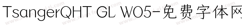 TsangerQHT GL WO5字体转换